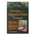 Featured: Living in the Appalachian Forest: Tales of Sustainable Forestry