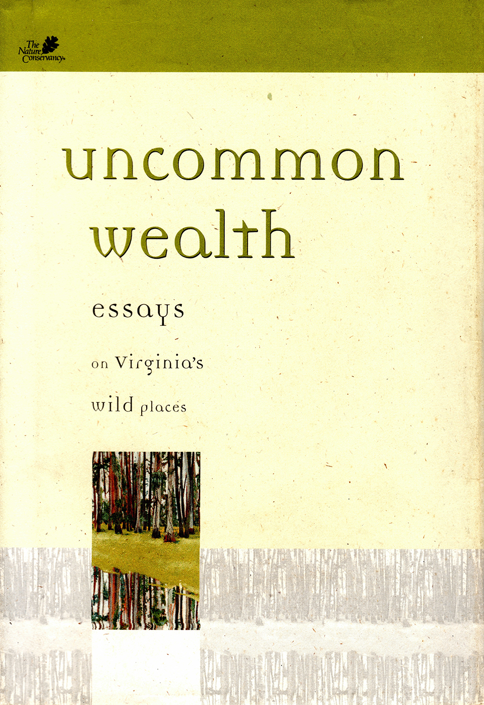 Uncommon Wealth - Essays on Virginia's Wild Places